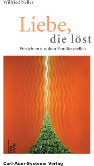 Buchcover Liebe, die löst | Wilfried Nelles | EAN 9783896702869 | ISBN 3-89670-286-6 | ISBN 978-3-89670-286-9