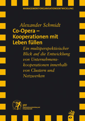 Buchcover Co-Opera - Kooperationen mit Leben füllen | Alexander Schmidt | EAN 9783896703842 | ISBN 3-89670-384-6 | ISBN 978-3-89670-384-2