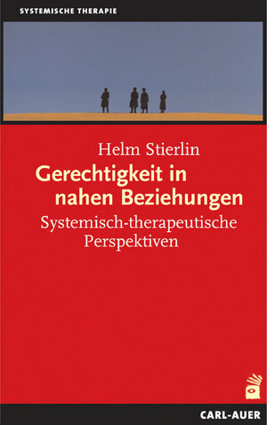 Buchcover Gerechtigkeit in nahen Beziehungen | Helm Stierlin | EAN 9783896705013 | ISBN 3-89670-501-6 | ISBN 978-3-89670-501-3