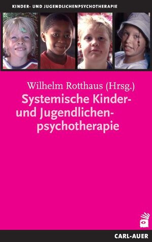Buchcover Systemische Kinder- und Jugendlichenpsychotherapie  | EAN 9783896705266 | ISBN 3-89670-526-1 | ISBN 978-3-89670-526-6