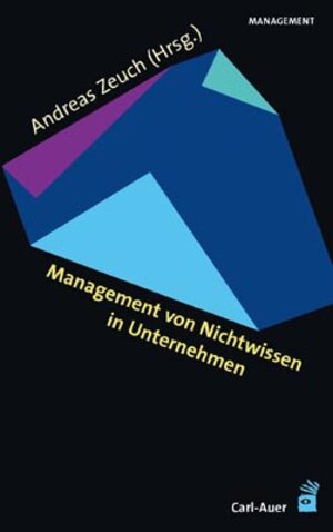 Buchcover Management von Nichtwissen in Unternehmen  | EAN 9783896705761 | ISBN 3-89670-576-8 | ISBN 978-3-89670-576-1
