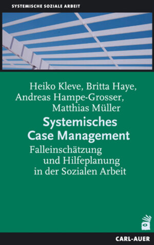 Buchcover Systemisches Case Management | Heiko Kleve | EAN 9783896706171 | ISBN 3-89670-617-9 | ISBN 978-3-89670-617-1