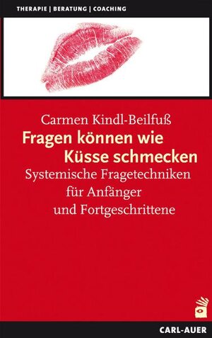 Buchcover Fragen können wie Küsse schmecken | Carmen Kindl-Beilfuß | EAN 9783896706249 | ISBN 3-89670-624-1 | ISBN 978-3-89670-624-9