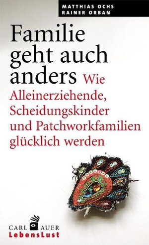 Buchcover Familie geht auch anders | Matthias Ochs | EAN 9783896706553 | ISBN 3-89670-655-1 | ISBN 978-3-89670-655-3