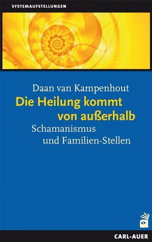 Buchcover Die Heilung kommt von außerhalb | Daan van Kampenhout | EAN 9783896706614 | ISBN 3-89670-661-6 | ISBN 978-3-89670-661-4