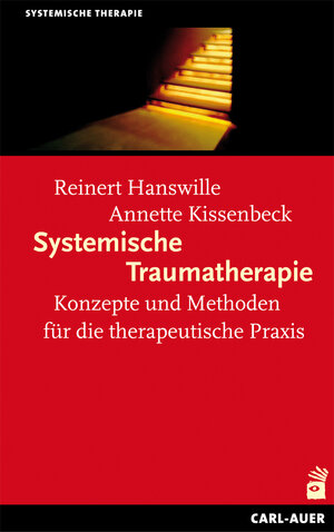 Buchcover Systemische Traumatherapie | Reinert Hanswille | EAN 9783896707536 | ISBN 3-89670-753-1 | ISBN 978-3-89670-753-6
