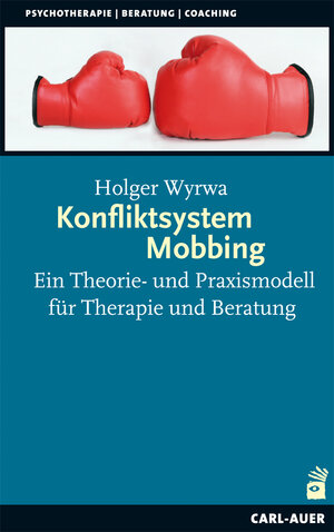 Buchcover Konfliktsystem Mobbing | Holger Wyrwa | EAN 9783896708571 | ISBN 3-89670-857-0 | ISBN 978-3-89670-857-1