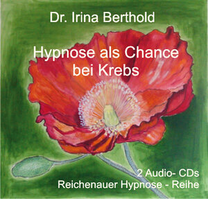 Buchcover Hypnose als Chance bei Krebs | Irina Berthold | EAN 9783896708809 | ISBN 3-89670-880-5 | ISBN 978-3-89670-880-9