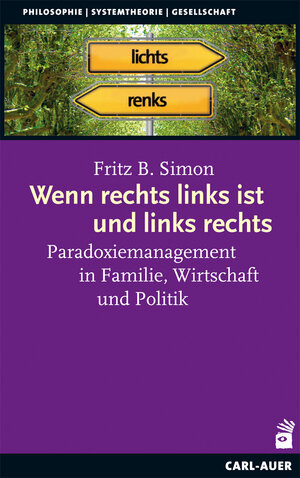 Buchcover Wenn rechts links ist und links rechts | Fritz B. Simon | EAN 9783896708847 | ISBN 3-89670-884-8 | ISBN 978-3-89670-884-7