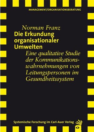 Buchcover Die Erkundung organisationaler Umwelten | Norman Franz | EAN 9783896709417 | ISBN 3-89670-941-0 | ISBN 978-3-89670-941-7