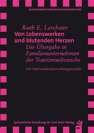 Buchcover Von Lebenswerken und blutenden Herzen | Ruth E. Lerchster | EAN 9783896709455 | ISBN 3-89670-945-3 | ISBN 978-3-89670-945-5