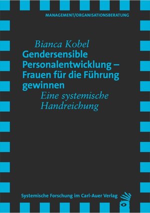 Buchcover Gendersensible Personalentwicklung – Frauen für die Führung gewinnen | Bianca Kobel | EAN 9783896709998 | ISBN 3-89670-999-2 | ISBN 978-3-89670-999-8
