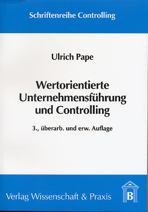 Buchcover Wertorientierte Unternehmensführung und Controlling | Ulrich Pape | EAN 9783896731685 | ISBN 3-89673-168-8 | ISBN 978-3-89673-168-5