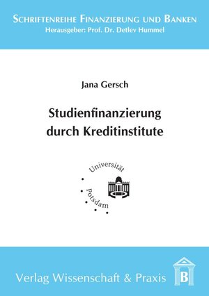 Buchcover Studienfinanzierung durch Kreditinstitute. | Jana Gersch | EAN 9783896734792 | ISBN 3-89673-479-2 | ISBN 978-3-89673-479-2