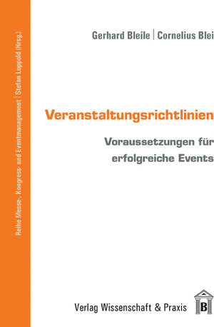 Buchcover Veranstaltungsrichtlinien | Gerhard Bleile | EAN 9783896735669 | ISBN 3-89673-566-7 | ISBN 978-3-89673-566-9