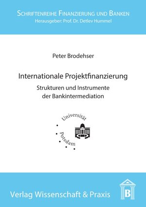 Buchcover Internationale Projektfinanzierung. | Peter Brodehser | EAN 9783896736031 | ISBN 3-89673-603-5 | ISBN 978-3-89673-603-1