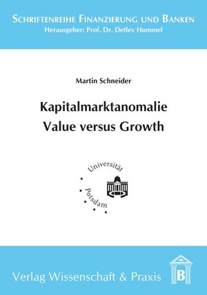 Buchcover Kapitalmarktanomalie Value versus Growth. | Martin Schneider | EAN 9783896737410 | ISBN 3-89673-741-4 | ISBN 978-3-89673-741-0