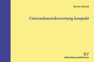 Buchcover Unternehmensbewertung kompakt. | Martin Erhardt | EAN 9783896737656 | ISBN 3-89673-765-1 | ISBN 978-3-89673-765-6