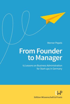 Buchcover From Founder to Manager. | Werner Pepels | EAN 9783896738004 | ISBN 3-89673-800-3 | ISBN 978-3-89673-800-4