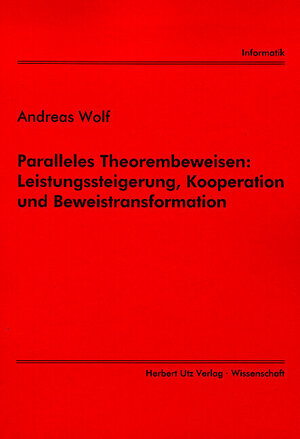 Paralleles Theorembeweisen: Leistungssteigerung, Kooperation und Beweistransformation