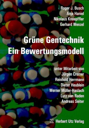 Buchcover Grüne Gentechnik: Ein Bewertungsmodell | Roger J. Busch | EAN 9783896758668 | ISBN 3-89675-866-7 | ISBN 978-3-89675-866-8