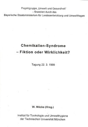 Chemikalien-Syndrome - Fiktion oder Wirklichkeit?