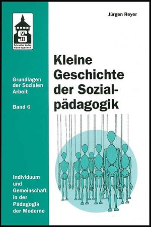 Buchcover Kleine Geschichte der Sozialpädagogik | Jürgen Reyer | EAN 9783896764324 | ISBN 3-89676-432-2 | ISBN 978-3-89676-432-4