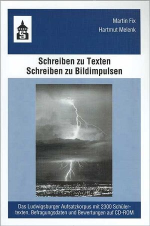 Buchcover Schreiben zu Texten - Schreiben zu Bildimpulsen | Martin Fix | EAN 9783896765741 | ISBN 3-89676-574-4 | ISBN 978-3-89676-574-1