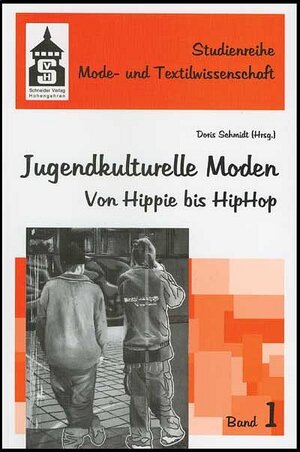 Jugendkulturelle Moden: Von Hippie bis HipHop