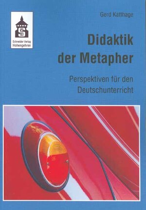 Buchcover Didaktik der Metapher | Gerd Katthage | EAN 9783896768766 | ISBN 3-89676-876-X | ISBN 978-3-89676-876-6