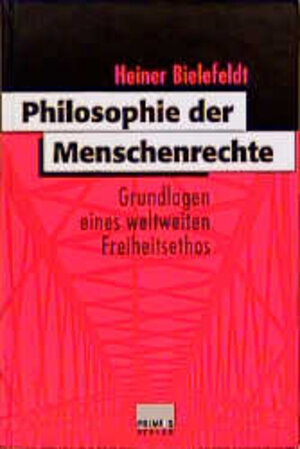 Buchcover Philosophie der Menschenrechte | Heiner Bielefeldt | EAN 9783896781024 | ISBN 3-89678-102-2 | ISBN 978-3-89678-102-4