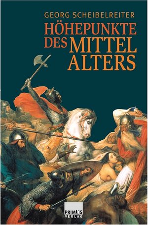 Buchcover Höhepunkte des Mittelalters  | EAN 9783896782571 | ISBN 3-89678-257-6 | ISBN 978-3-89678-257-1