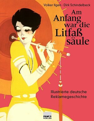 Buchcover Am Anfang war die Litfasssäule | Volker Ilgen | EAN 9783896782847 | ISBN 3-89678-284-3 | ISBN 978-3-89678-284-7