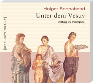 Buchcover Unter dem Vesuv | Holger Sonnabend | EAN 9783896783707 | ISBN 3-89678-370-X | ISBN 978-3-89678-370-7