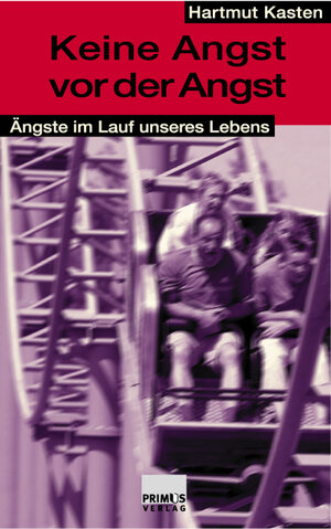 Buchcover Keine Angst vor der Angst | Hartmut Kasten | EAN 9783896784889 | ISBN 3-89678-488-9 | ISBN 978-3-89678-488-9