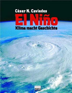 El Niño. Klima macht Geschichte