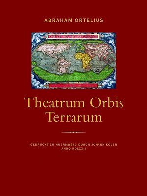 Buchcover Theatrum Orbis Terrarum | Abraham Ortelius | EAN 9783896785831 | ISBN 3-89678-583-4 | ISBN 978-3-89678-583-1