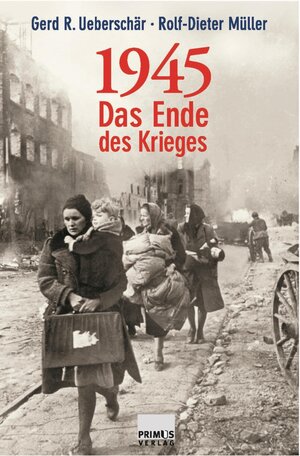 Buchcover 1945 | Gerd R. Ueberschär | EAN 9783896789716 | ISBN 3-89678-971-6 | ISBN 978-3-89678-971-6