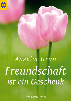 Buchcover Freundschaft ist ein Geschenk | Anselm Grün | EAN 9783896805287 | ISBN 3-89680-528-2 | ISBN 978-3-89680-528-7
