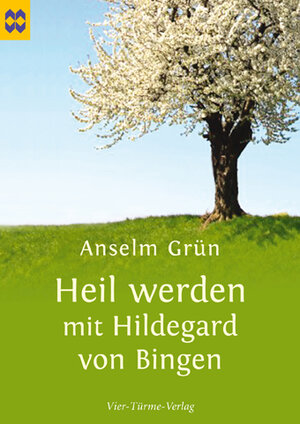 Buchcover Heil werden mit Hildegard von Bingen | Anselm Grün | EAN 9783896805300 | ISBN 3-89680-530-4 | ISBN 978-3-89680-530-0
