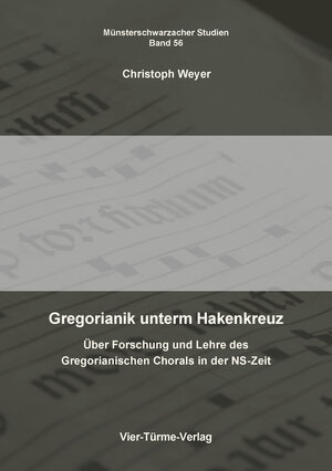 Buchcover Gregorianik unterm Hakenkreuz | Christoph Weyer | EAN 9783896806017 | ISBN 3-89680-601-7 | ISBN 978-3-89680-601-7