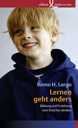 Buchcover Lernen geht anders | Remo H. Largo | EAN 9783896840783 | ISBN 3-89684-078-9 | ISBN 978-3-89684-078-3