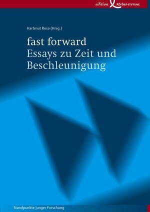 Buchcover fast forward - Essays zu Zeit und Beschleunigung  | EAN 9783896841216 | ISBN 3-89684-121-1 | ISBN 978-3-89684-121-6