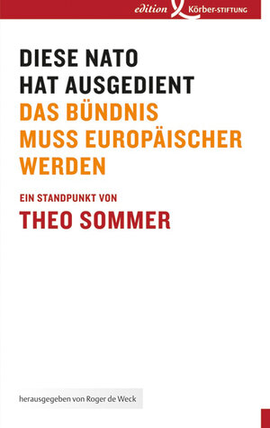 Buchcover Diese NATO hat ausgedient | Theo Sommer | EAN 9783896841445 | ISBN 3-89684-144-0 | ISBN 978-3-89684-144-5