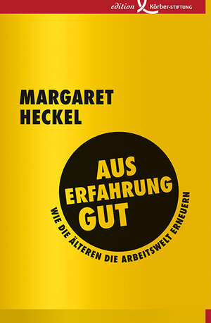 Buchcover Aus Erfahrung gut | Margaret Heckel | EAN 9783896841513 | ISBN 3-89684-151-3 | ISBN 978-3-89684-151-3
