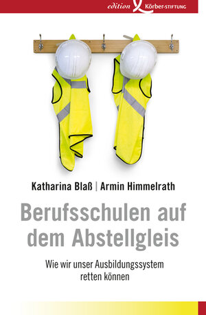 Buchcover Berufsschulen auf dem Abstellgleis | Katharina Blaß | EAN 9783896841766 | ISBN 3-89684-176-9 | ISBN 978-3-89684-176-6