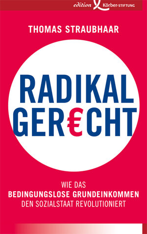 Buchcover Radikal gerecht | Thomas Straubhaar | EAN 9783896841940 | ISBN 3-89684-194-7 | ISBN 978-3-89684-194-0