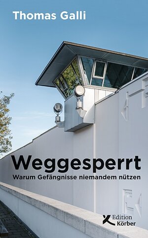 Buchcover Weggesperrt | Thomas Galli | EAN 9783896842794 | ISBN 3-89684-279-X | ISBN 978-3-89684-279-4