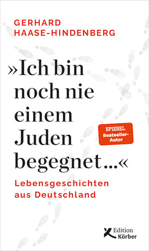 Buchcover "Ich bin noch nie einem Juden begegnet ..." | Gerhard Haase-Hindenberg | EAN 9783896842909 | ISBN 3-89684-290-0 | ISBN 978-3-89684-290-9