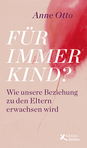 Buchcover Für immer Kind? | Anne Otto | EAN 9783896842947 | ISBN 3-89684-294-3 | ISBN 978-3-89684-294-7